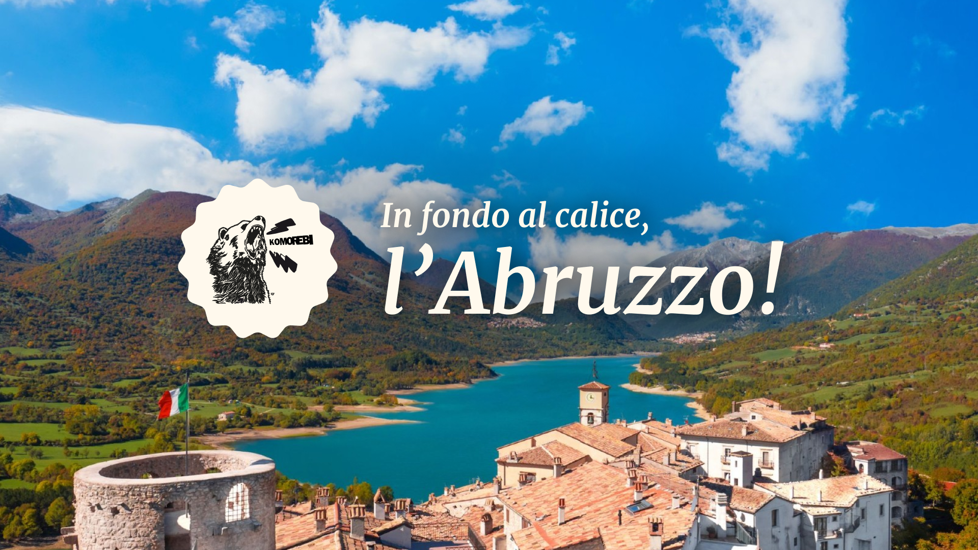 In fondo al calice, l’Abruzzo!