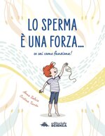 lo-sperma-e-una-forzase-sai-come-funziona