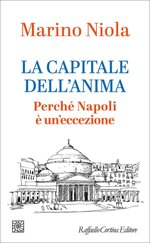 la-capitale-dellanima-perche-napoli-e-uneccezione
