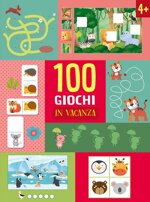 100-giochi-in-vacanza-ediz-a-colori