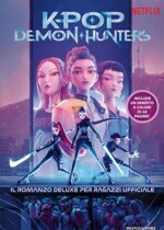 kpop-demon-hunters-il-romanzo-deluxe-per-ragazzi-ufficiale
