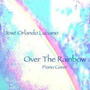 over the rainbow (piano cover) josè orlando luciano.jpeg