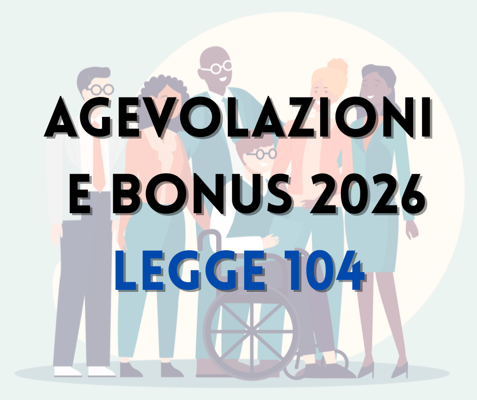 Legge 104 - Agevolazioni 2026