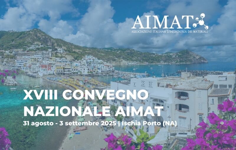 XVIII CONVEGNO NAZIONALE ASSOCIAZIONE ITALIANA INGEGNERIA DEI MATERIALI