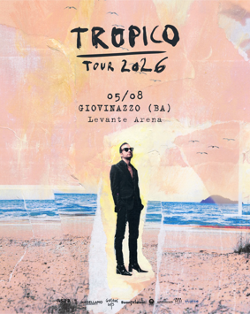 tropico_tour2026_4_5_singola_levante tropico_tour2026_4_5_singola_levante