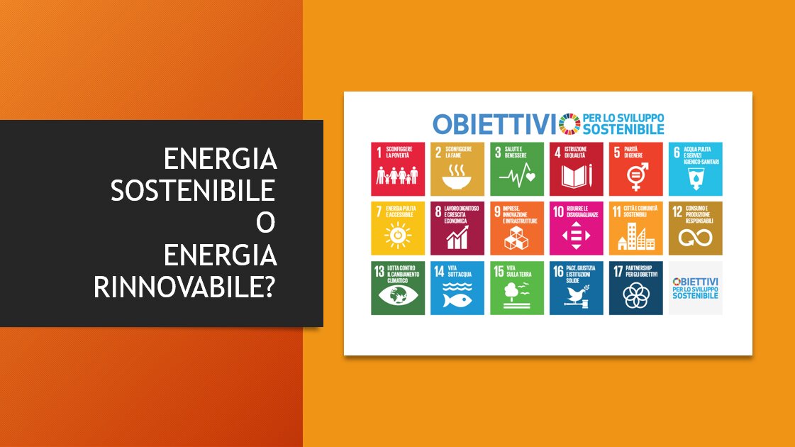 Energia sostenibile o energia rinnovabile? La pianificazione energetica e la chimera dell’elettrico Energia sostenibile o energia rinnovabile? La pianificazione energetica e la chimera dell’elettrico