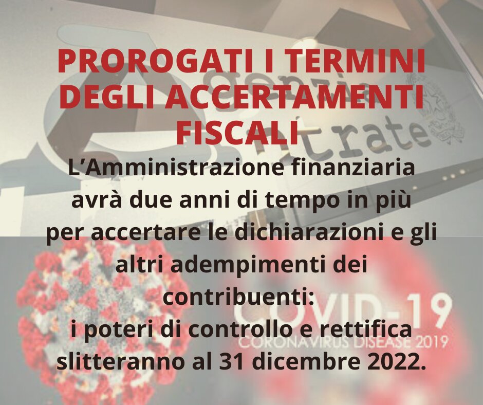 PROROGATI I TERMINI DEGLI ACCERTAMENTI FISCALI PROROGATI I TERMINI DEGLI ACCERTAMENTI FISCALI