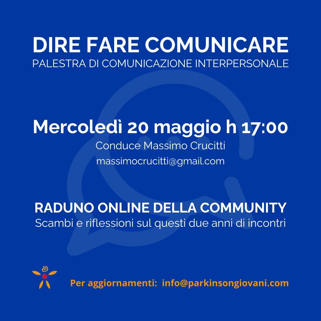 DIRE FARE COMUNICARE MERCOLEDI' 20 MAGGIO ORE 17 RADUNO ON LINE DIRE FARE COMUNICARE MERCOLEDI' 20 MAGGIO ORE 17 RADUNO ON LINE
