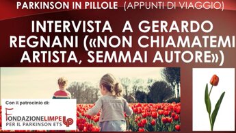 2026-04-12_regnani gerardo - intervista di marco pizzichetti - parkinson in pillole - appunti di viaggio.jpeg