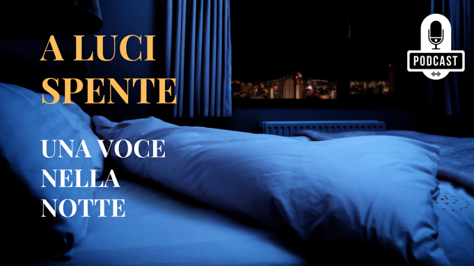 a luci spente podcast giuseppe pani a luci spente podcast giuseppe pani