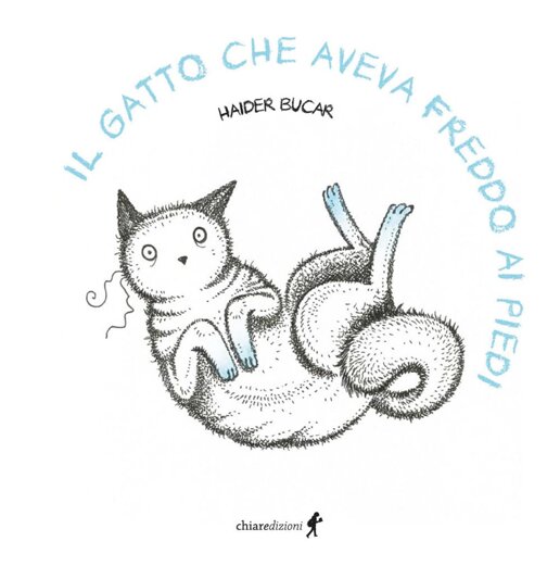 l-gatto-che-aveva-freddo-ai-piedi-haider-bucar-libro-bambini.jpg l-gatto-che-aveva-freddo-ai-piedi-haider-bucar-libro-bambini.jpg