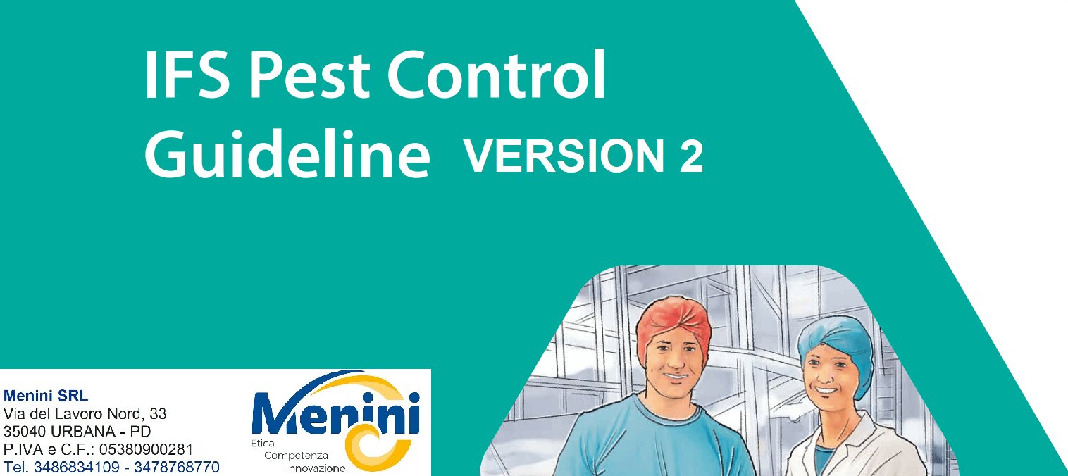 CONTROLLO DEGLI INFESTANTI NELLE INDUSTRIE ALIMENTARI COME INTESO NELLE IFS PEST CONTROL VERSION 2 CONTROLLO DEGLI INFESTANTI NELLE INDUSTRIE ALIMENTARI COME INTESO NELLE IFS PEST CONTROL VERSION 2