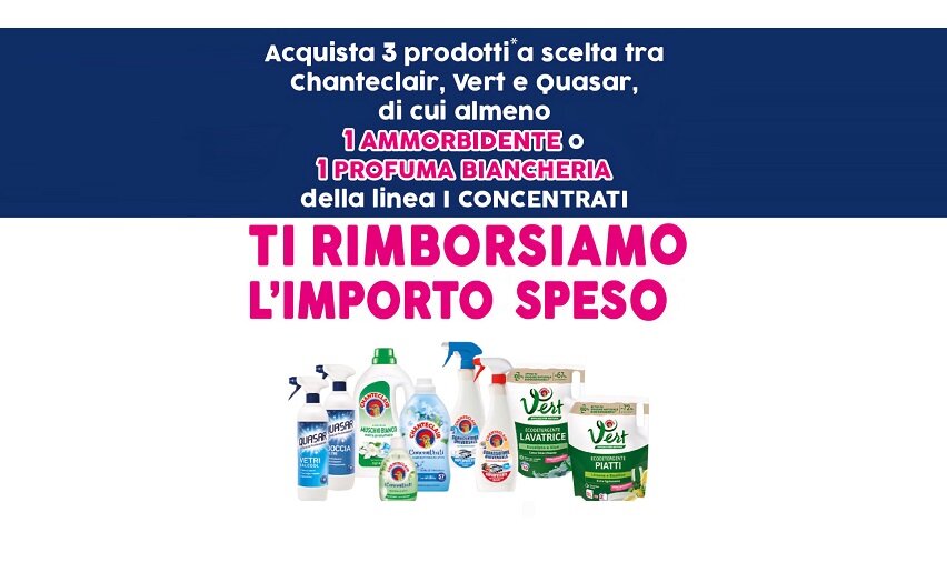 Spendi e Riprendi CHANTECLAIR, QUASAR, CHANTECLAIR VERT “CAMPIONI DEL PULITO, RIMBORSO GARANTITO”