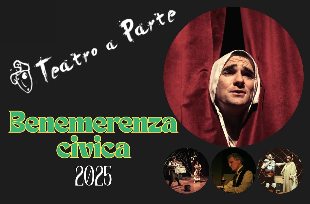 Benemeranza Civica all'Associazione cultura TEATRO A PARTE