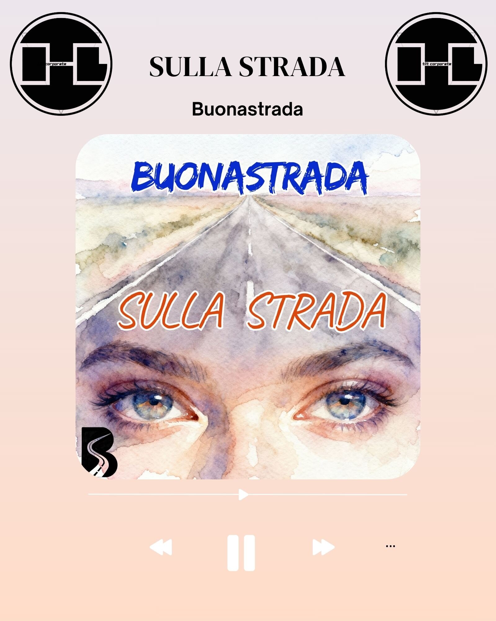 Sulla strada &egrave; il nuovo singolo di Buonastrada!