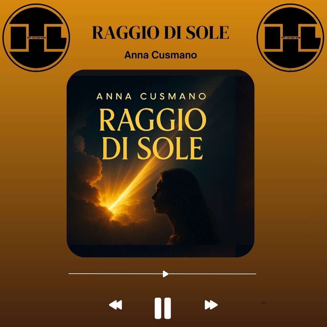 Raggio di Sole è il nuovo brano di Anna Cusmano!