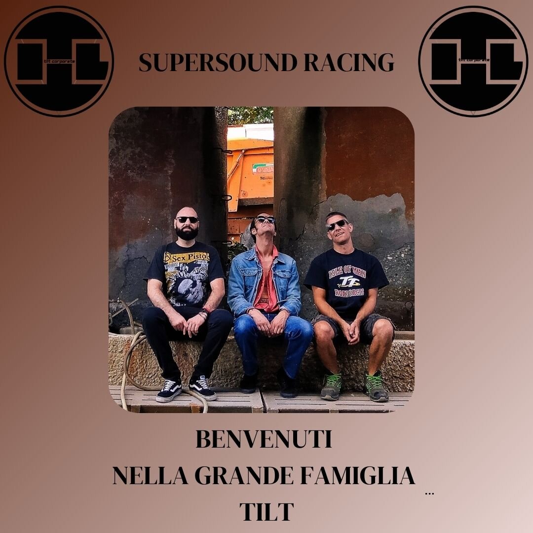 Benvenuti ai SuperSound Racing nella Grande Famiglia TILT!