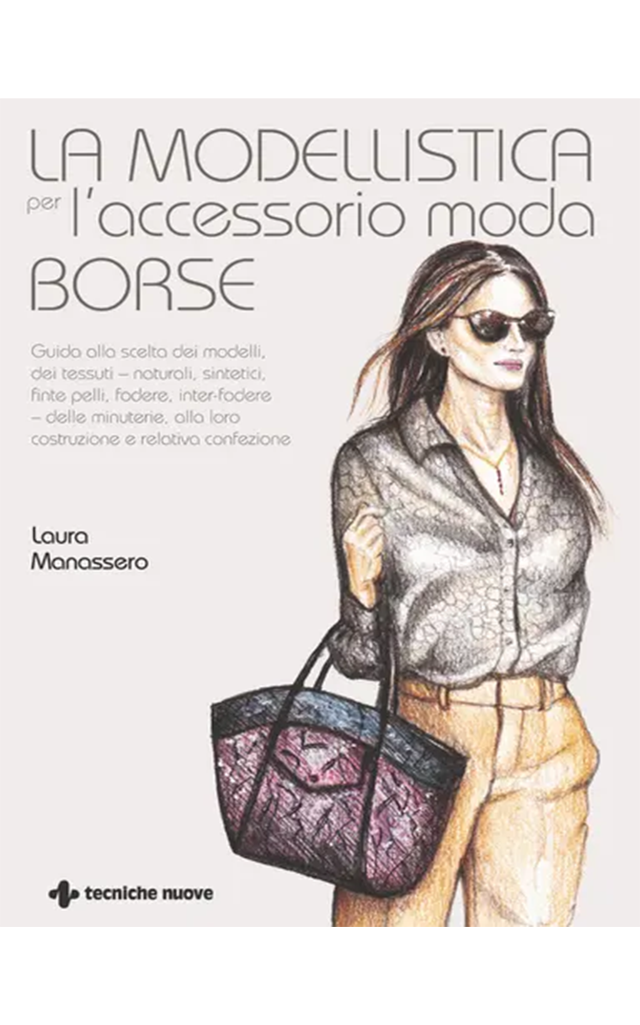 La modellistica per l&rsquo;accessorio moda Borse