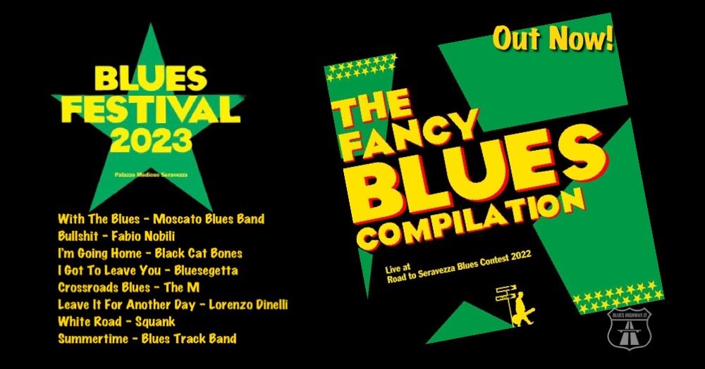 SERAVEZZA BLUES FESTIVALESCE OGGI “THE FANCY BLUES COMPILATION”