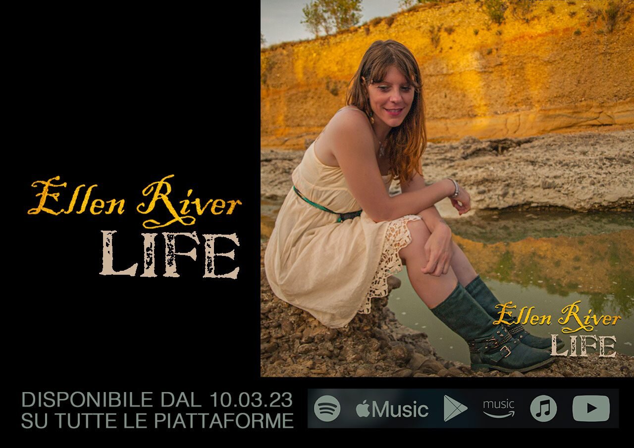 ELLEN RIVER: ‘LIFE’ - NUOVO SINGOLO ELLEN RIVER: ‘LIFE’ - NUOVO SINGOLO