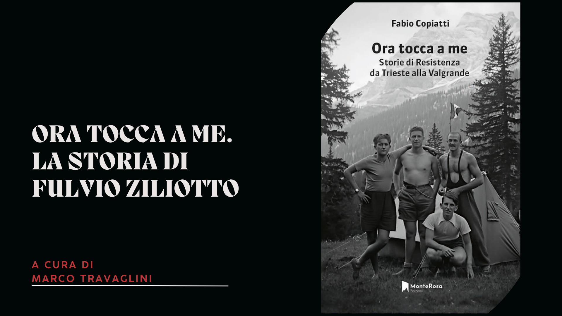 Ora tocca a me. La storia di Fulvio Ziliotto