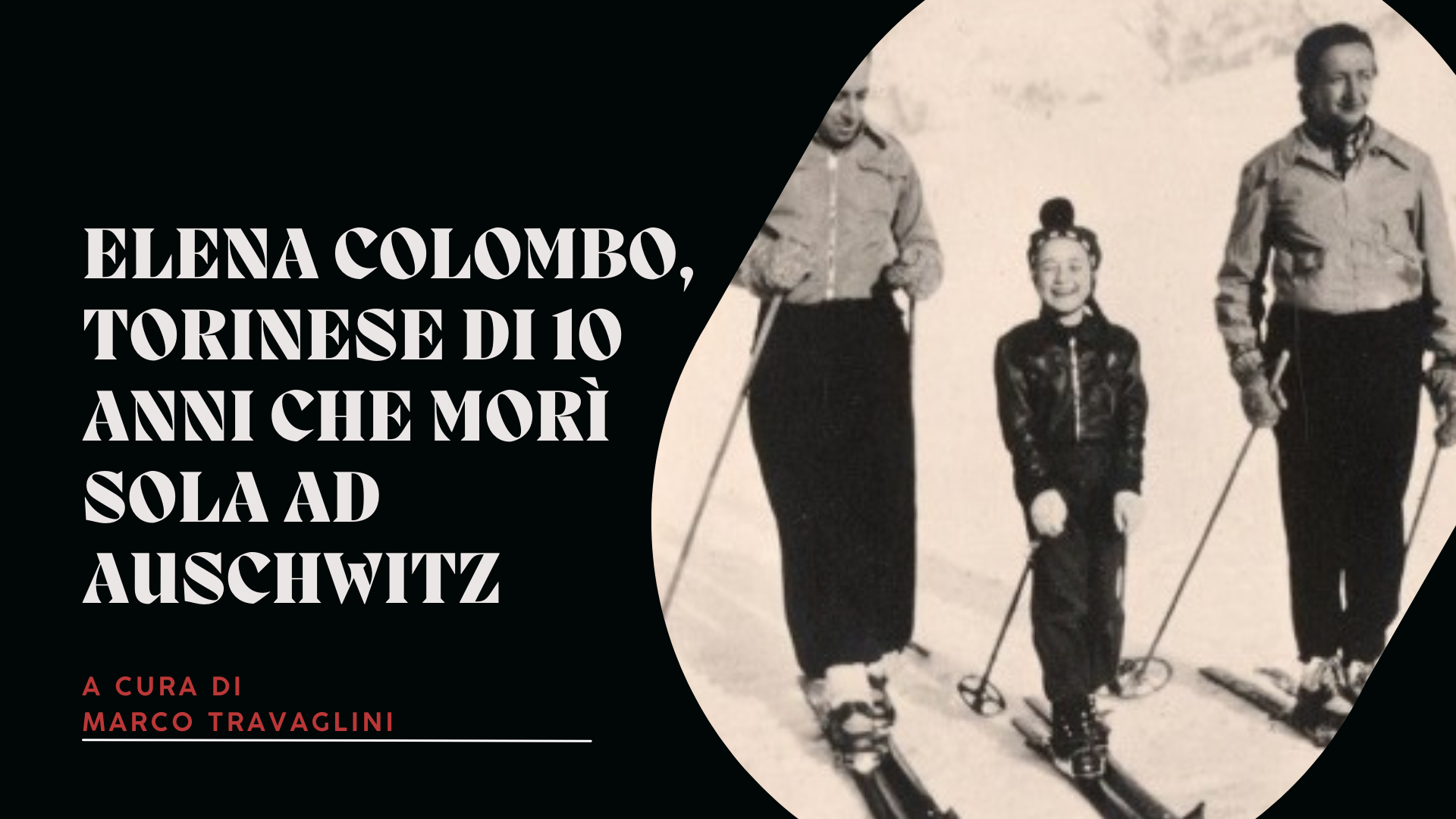 Elena Colombo, torinese di 10 anni che mor&igrave; sola ad Auschwitz