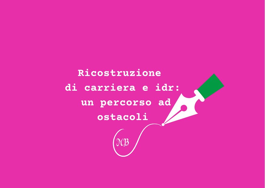Ricostruzione di carriera e idr: un percorso ad ostacoli
