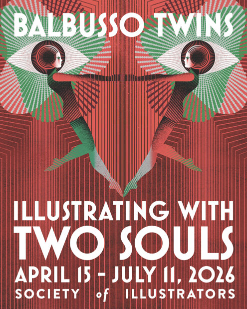 Balbusso Twins Solo Exhibition Poster Society of Illustrators NYC. 