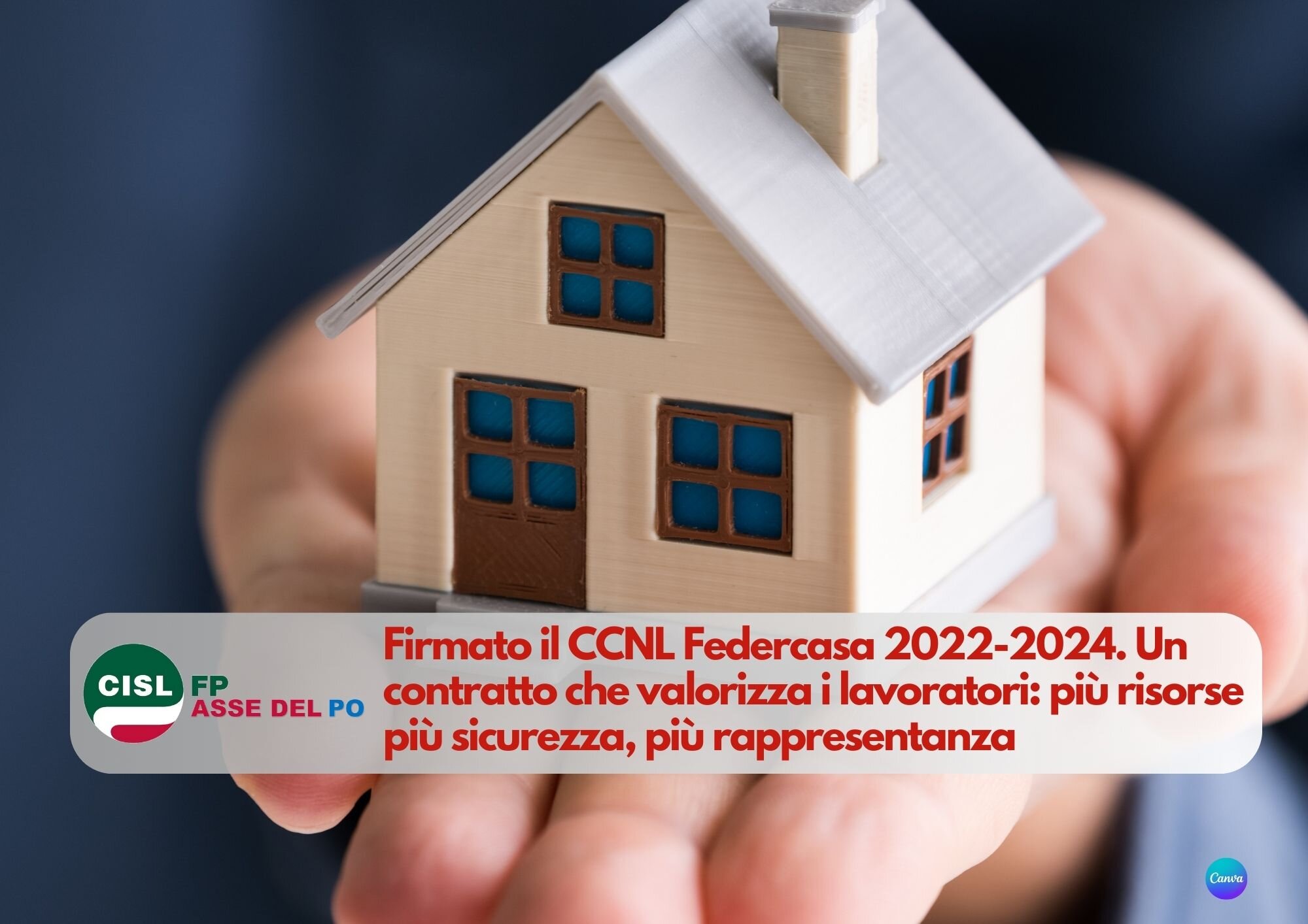 CISL FP Asse del Po. Firmato il CCNL Federcasa 2022-2024. Un contratto che valorizza i lavoratori: più risorse, più sicurezza, più rappresentanza