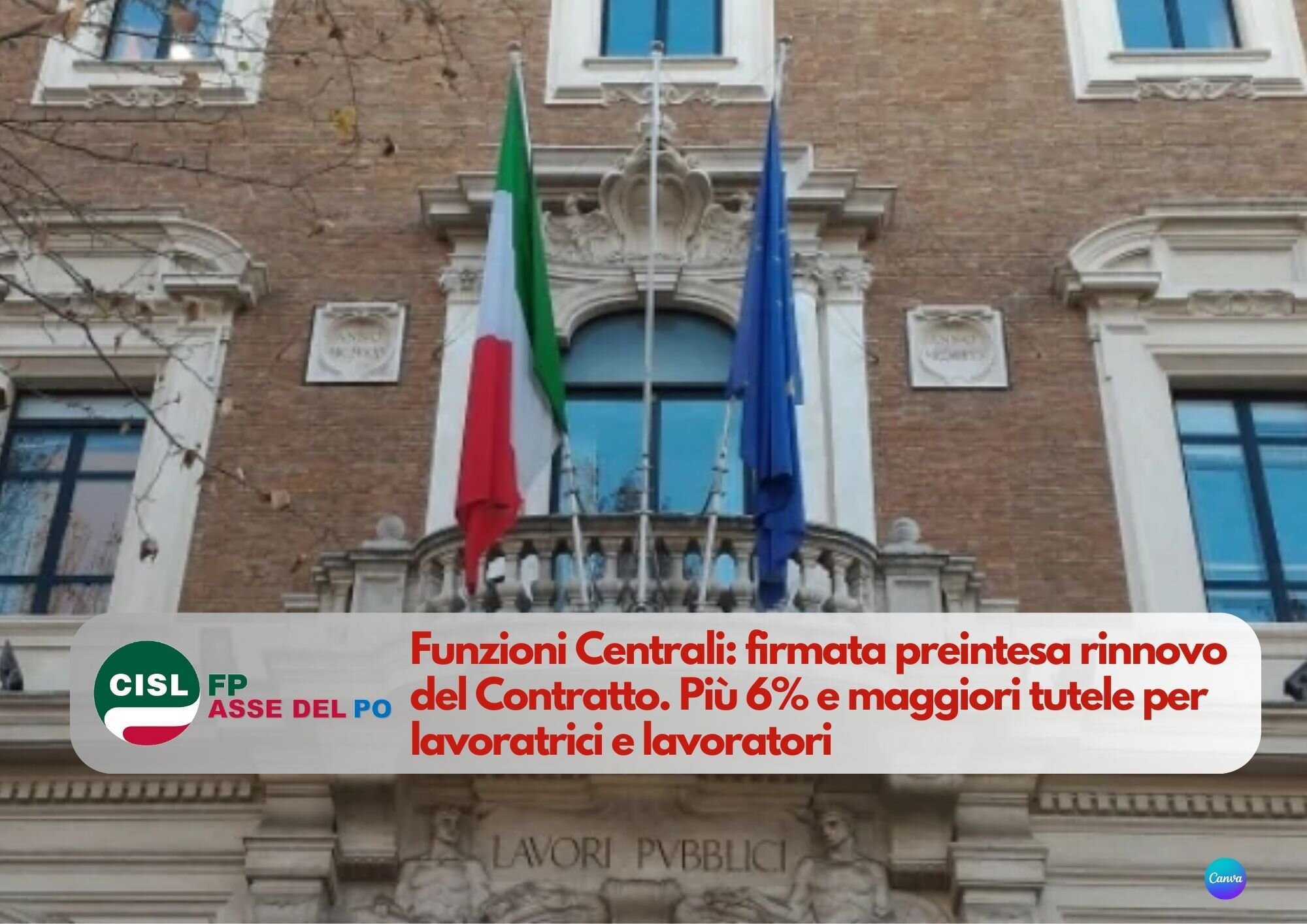 CISL FP Asse del Po. Funzioni Centrali: firmato il rinnovo del Contratto. Più 6% e maggiori tutele