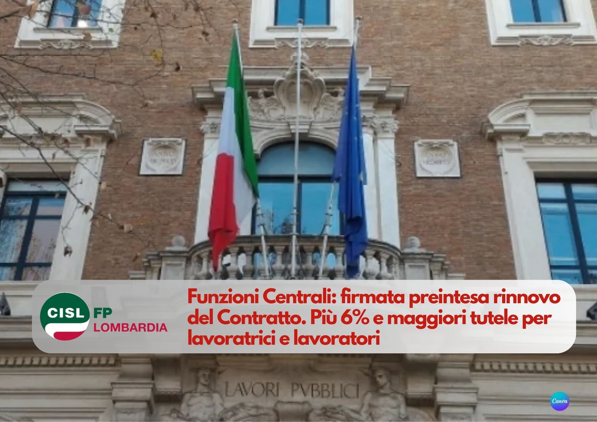 CISL FP Lombardia. Funzioni Centrali: firmato il rinnovo del Contratto. Più 6% e maggiori tutele