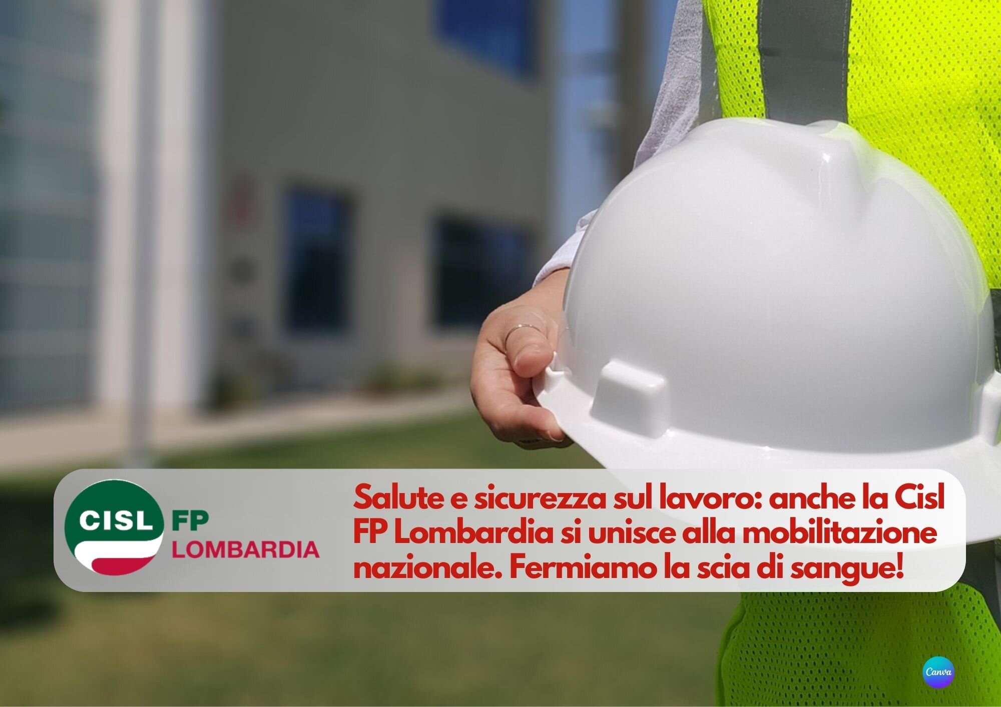CISL FP Lombardia. Mobilitazione Cisl nazionale su salute e sicurezza in tutti i luoghi di lavoro. Fermiamo la scia di sangue!