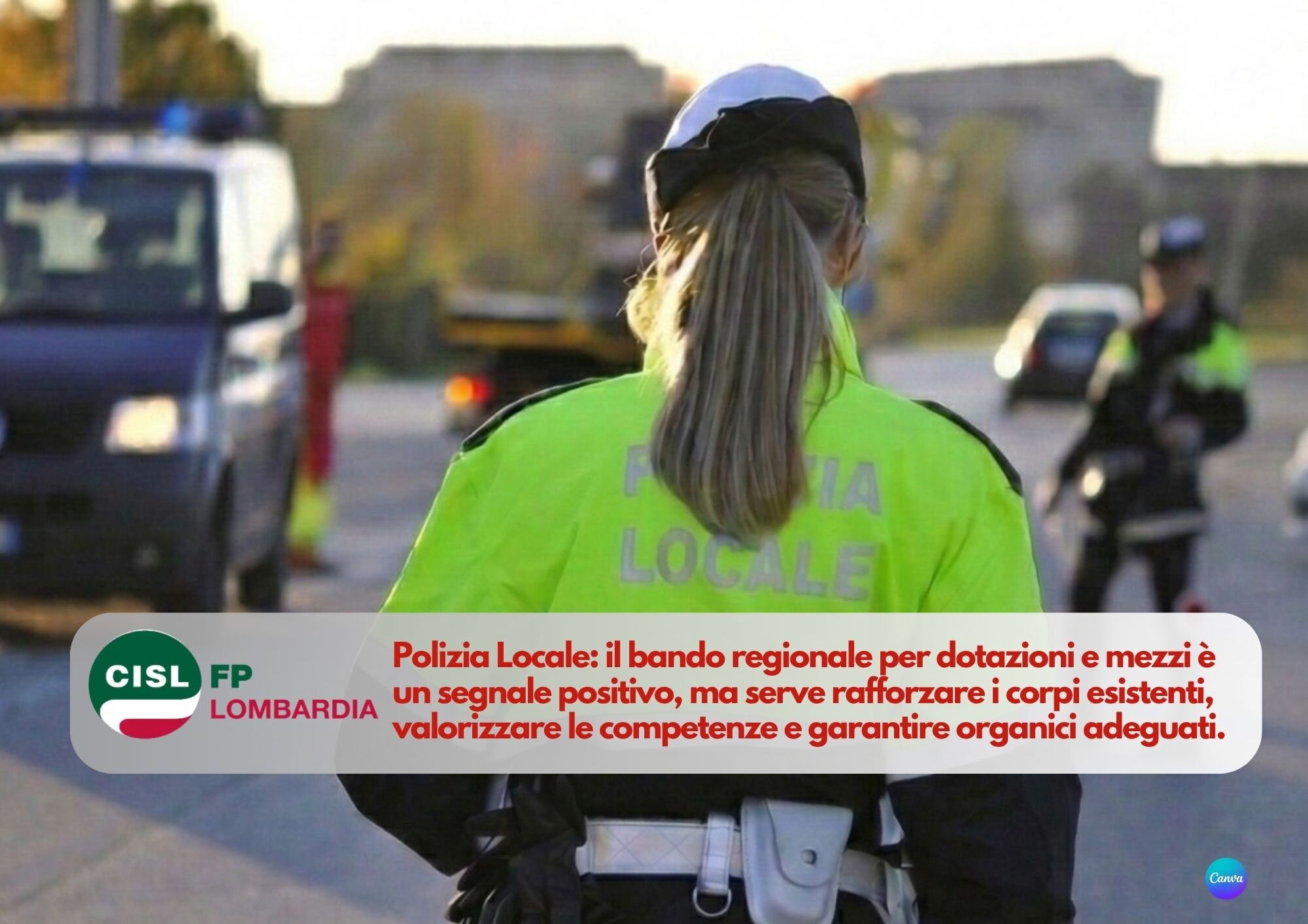 CISL FP Lombardia. Polizia Locale: il nostro impegno tra audizioni regionali e investimenti sulle dotazioni