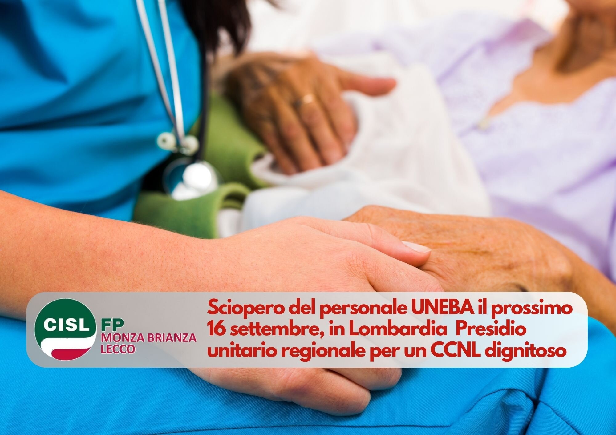 CISL FP Monza Brianza Lecco. Sciopero nazionale personale UNEBA il 16 settembre, in Lombardia presidio unitario dei lavoratori