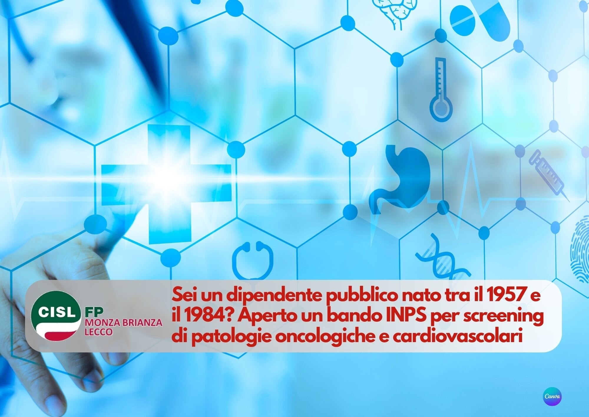 Cisl FP Monza Brianza Lecco. Per i dipendenti pubblici nati tra il 1957 e il 1984 bando Inps per lo screening di patologie oncologiche e cardiovascolari