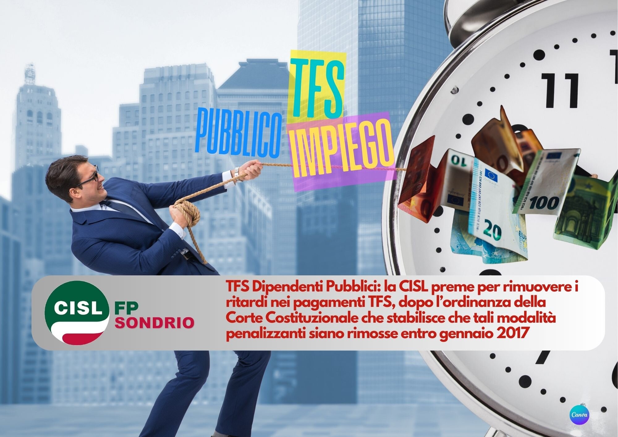 CISL FP Sondrio. TFS Dipendenti pubblici: il ritardo nei pagamenti va rimosso entro il 2027