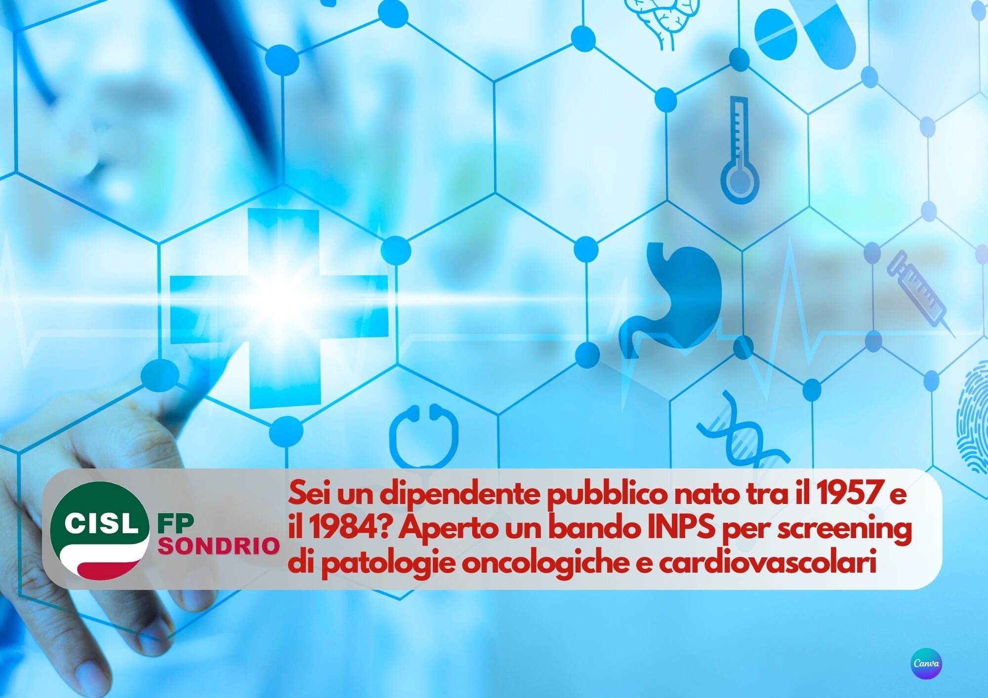 CISL FP Sondrio. Per i dipendenti pubblici nati tra il 1957 e il 1984 bando Inps per lo screening di patologie oncologiche e cardiovascolari