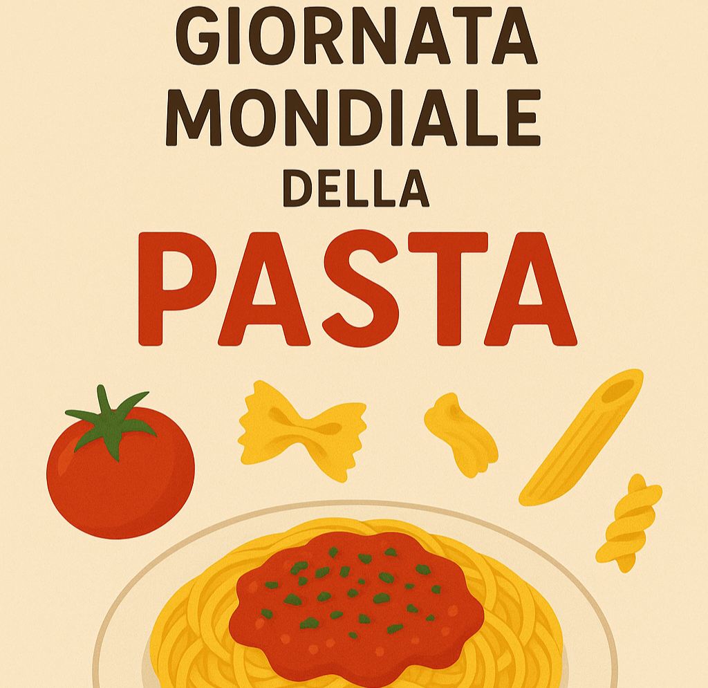 Giornata Mondiale della Pasta Giornata Mondiale della Pasta