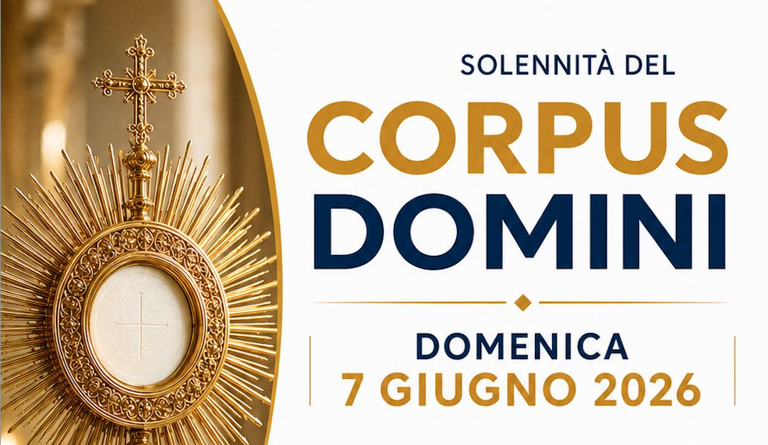 Solennit&agrave; del Corpus Domini - 7 giugno 2026
