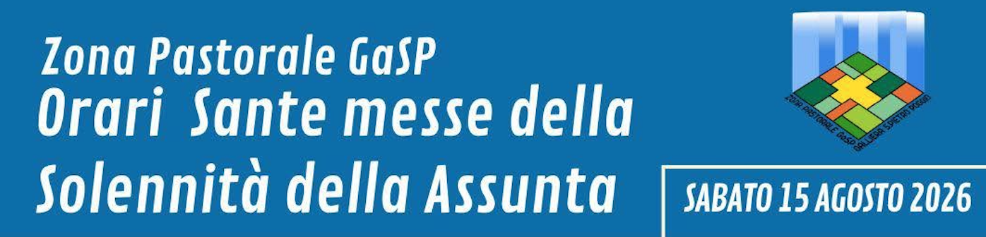 Orari delle Sante Messe del 15 agosto nella nostra Zona Pastorale