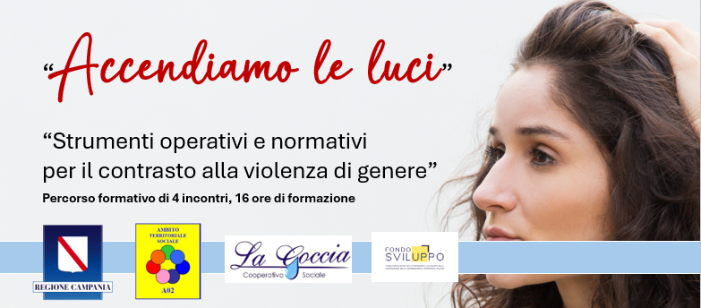 ACCENDIAMO LE LUCI - al via il corso di formazione ACCENDIAMO LE LUCI - al via il corso di formazione