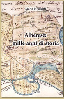 Alberese: mille anni di storia L'ascesa del visitatore dalla bonifica dell'Opera Nazionale Combattenti all'Abbazia di Santa Maria d