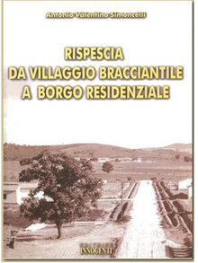 Rispescia da villaggio bracciantile a… (2003)