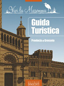 Guida Turistica della Provincia di Grosseto (2008)