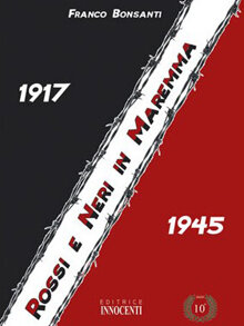 Rossi e Neri in Maremma (1917-1945) (2008)