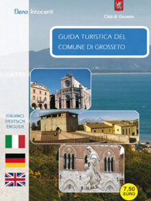 Guida Turistica del Comune di Grosseto / Reiseführ