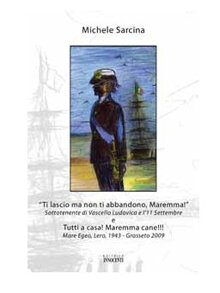 Ti lascio ma non ti abbandono, Maremma! (2010)