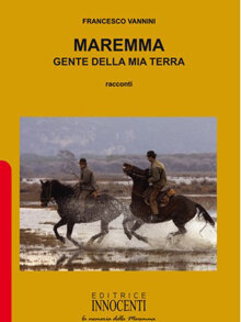 Maremma Gente della mia terra (2009)