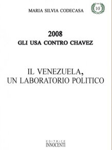 Gli USA contro Chavez. Il Venezuela, un laboratori