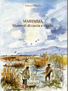 Maremma. Momenti di caccia e di vita (2005)